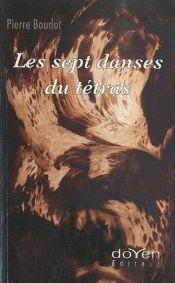 Les Sept Danses Du Tetras