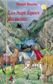 Les Sept Epees Du Moine