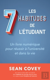 Les Sept Habitudes Des Étudiants Qui Réussissent