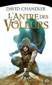 Les Sept Lames T.1 : L'Antre Des Voleurs