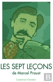 Les Sept Leçons De Marcel Proust