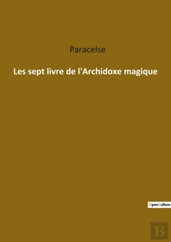 Bertrand.pt - Les Sept Livre De L'Archidoxe Magique