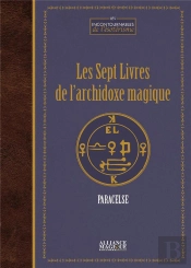 Les Sept Livres De L'Archidoxe Magique