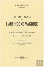 Les Sept Livres De L'Archidoxe Magique