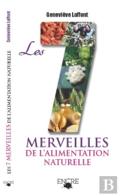 Les Sept Merveilles De L'Alimentation Naturelle