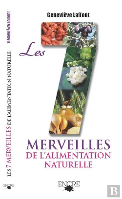 Bertrand.pt - Les Sept Merveilles De L'Alimentation Naturelle