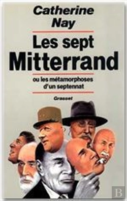 Bertrand.pt - Les Sept Mitterrand Ou Les Metamorphoses Du Septennat