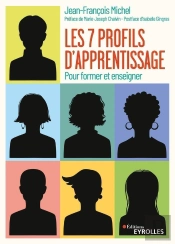 Les Sept Profils D'Apprentissage ; Pour Former Et Enseigner (3e Édition)
