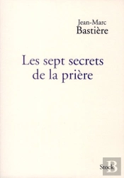 Les Sept Secrets De La Prière