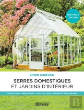 Les Serres Domestiques Et Jardins D'Intérieur (2e Édition)