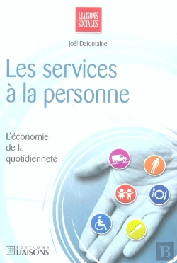 Bertrand.pt - Les Services A La Personne ; L'Economie De La Quotidiennete