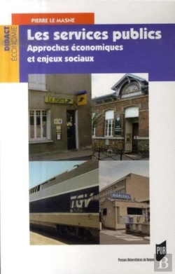 Bertrand.pt - Les Services Publics ; Approches Économiques Et Enjeux Sociaux