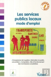 Les Services Publics Locaux ; Mode D'Emploi