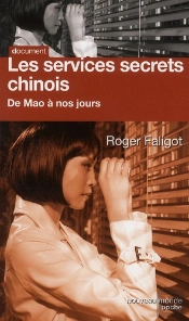 Les Services Secrets Chinois De Mao À Nos Jours