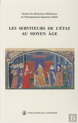 Bertrand.pt - Les Serviteurs De L'Etat Au Moyen Age