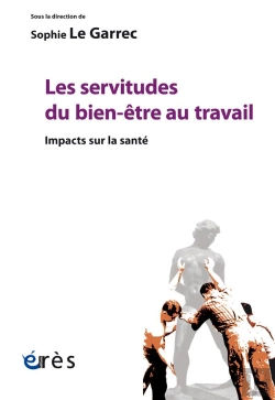 Bertrand.pt - Les Servitudes Du Bien-Être Au Travail ; Impacts Sur La Santé