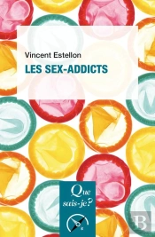 Les Sex-Addicts (2e Édition)