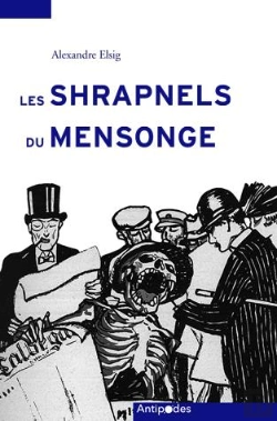 Bertrand.pt - Les Shrapnels Du Mensonge. La Suisse Face A La Propagande Allemande D E La Grande Guerre