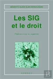 Les Sig Et Le Droit (Mémento-Guide) (2° Éd.)