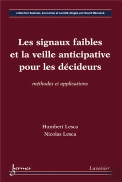 Bertrand.pt - Les Signaux Faibles Et La Veille Anticipative Pour Les Décideurs : Méthodes Et Applications : Méthodes Et Applications