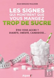 Les Signes Qui Montrent Que Vous Mangez Trop De Sucre