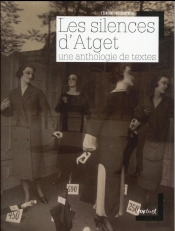 Les Silences D'Atget ; Une Anthologie De Textes