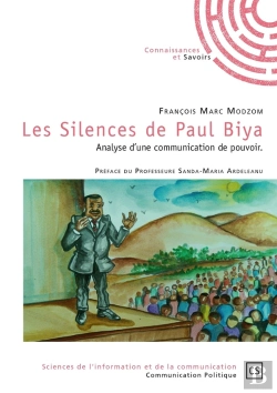 Bertrand.pt - Les Silences De Paul Biya ; Analyse D'Une Communication De Pouvoir