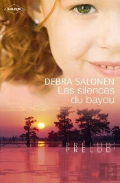 Les Silences Du Bayou