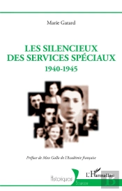 Les Silencieux Des Services Speciaux : 1940-1945