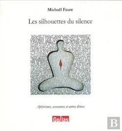 Bertrand.pt - Les Silhouettes Du Silence ; Aphorismes, Assonances Et Autres Dérives