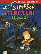 Les Simpson ; La Cabane Des Horreurs T.3 ; Hullabaloo