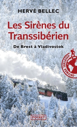 Bertrand.pt - Les Sirènes Du Transsibérien ; De Brest À Vladivostok