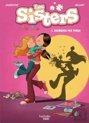 Les Sisters 1. Germanes Per Força
