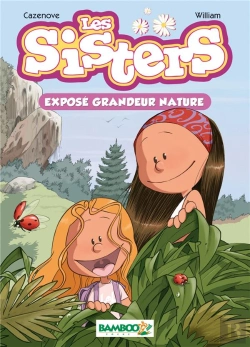 Bertrand.pt - Les Sisters ; Exposé Grandeur Nature Et Une Autre Histoire
