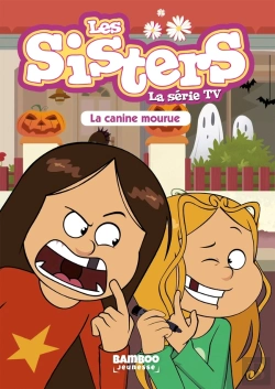 Bertrand.pt - Les Sisters, La Série Tv Tome 17 : La Canine Mourue