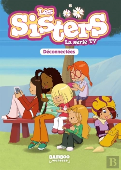 Bertrand.pt - Les Sisters, La Série Tv Tome 18 : Déconnectées