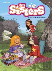 Les Sisters Tome 15 : Fallait Pas Me Chercher !