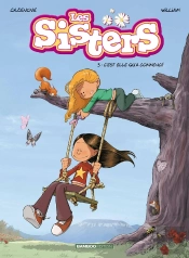 Les Sisters Tome 3 : C'Est Elle Qu'A Commencé
