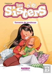 Les Sisters Tome 5 : Tonnerre De Tendresse
