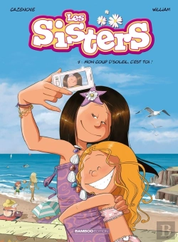 Bertrand.pt - Les Sisters Tome 7 : Mon Coup D'Soleil, C'Est Toi !