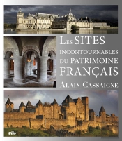 Les Sites Incontournables Du Patrimoine Français