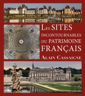 Les Sites Incontournables Du Patrimoine Français