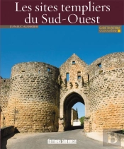 Les Sites Templiers Du Sud-Ouest