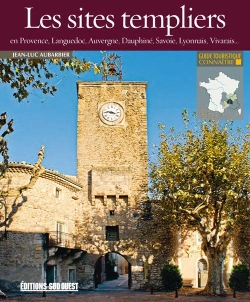 Bertrand.pt - Les Sites Templiers En Provence, Languedoc, Auvergne, Dauphiné, Savoie, Lyonnais, Vivarais...
