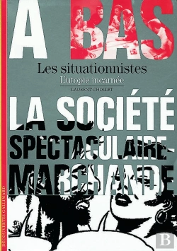 Bertrand.pt - Les Situationnistes : L'Utopie Incarnée