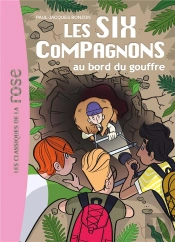 Les Six Compagnons Tome 4 ; Les Six Compagnons Au Bord Du Gouffre