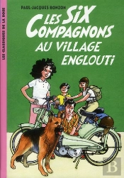 Les Six Compagnons Tome 5 ; Les Six Compagnons Au Village Englouti