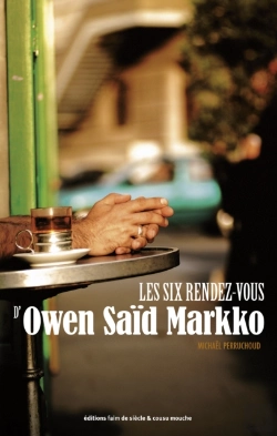 Bertrand.pt - Les Six Rendez-Vous D'Owen Saïd Markko