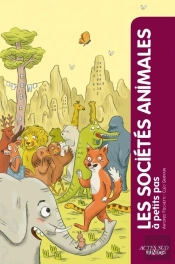Les Societes Animales A Petits Pas