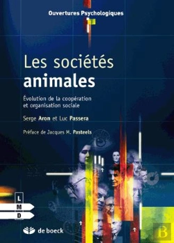 Bertrand.pt - Les Sociétés Animales ; Évolution De La Coopération Et Organisation Sociale
